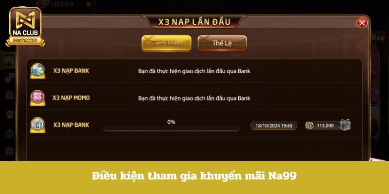 Điều kiện tham gia khuyến mãi Na99