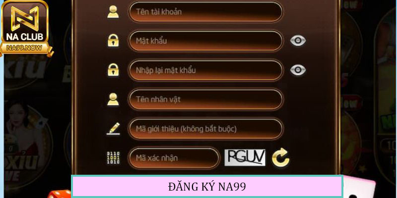 Các bước mở tài khoản Na99