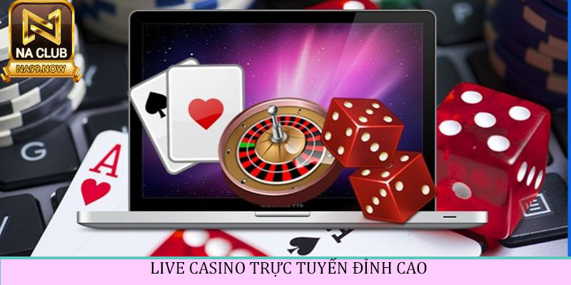 Live casino đẳng cấp
