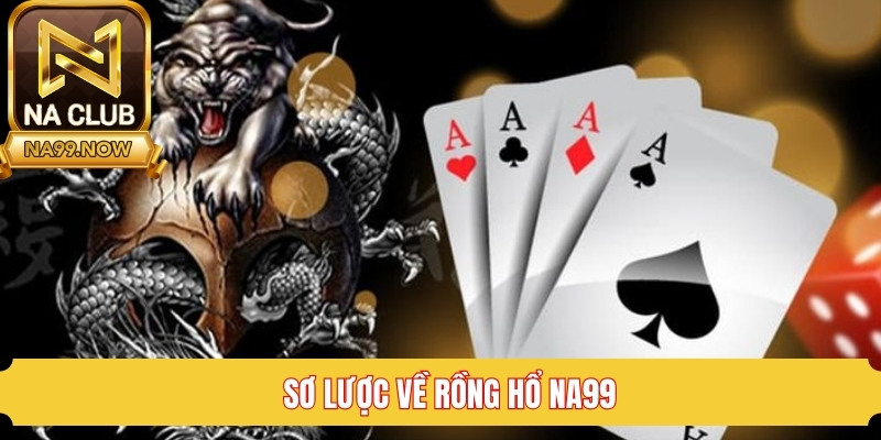 Khái quát về game rồng hổ